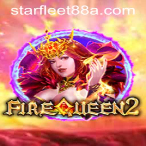 An In-Depth Look at FireQueen2: Exploring StarFleet 88 in Gaming