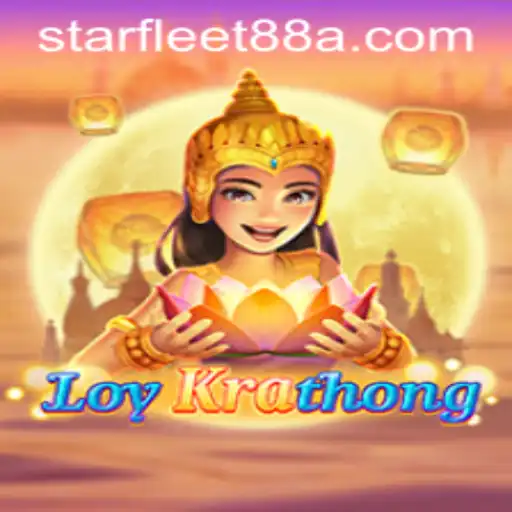 Exploring LoyKrathong and StarFleet 88: The Ultimate Gaming Experience